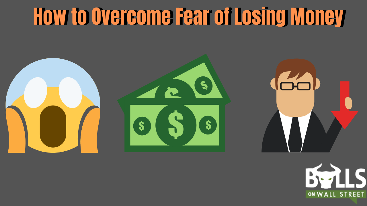 fear of losing money