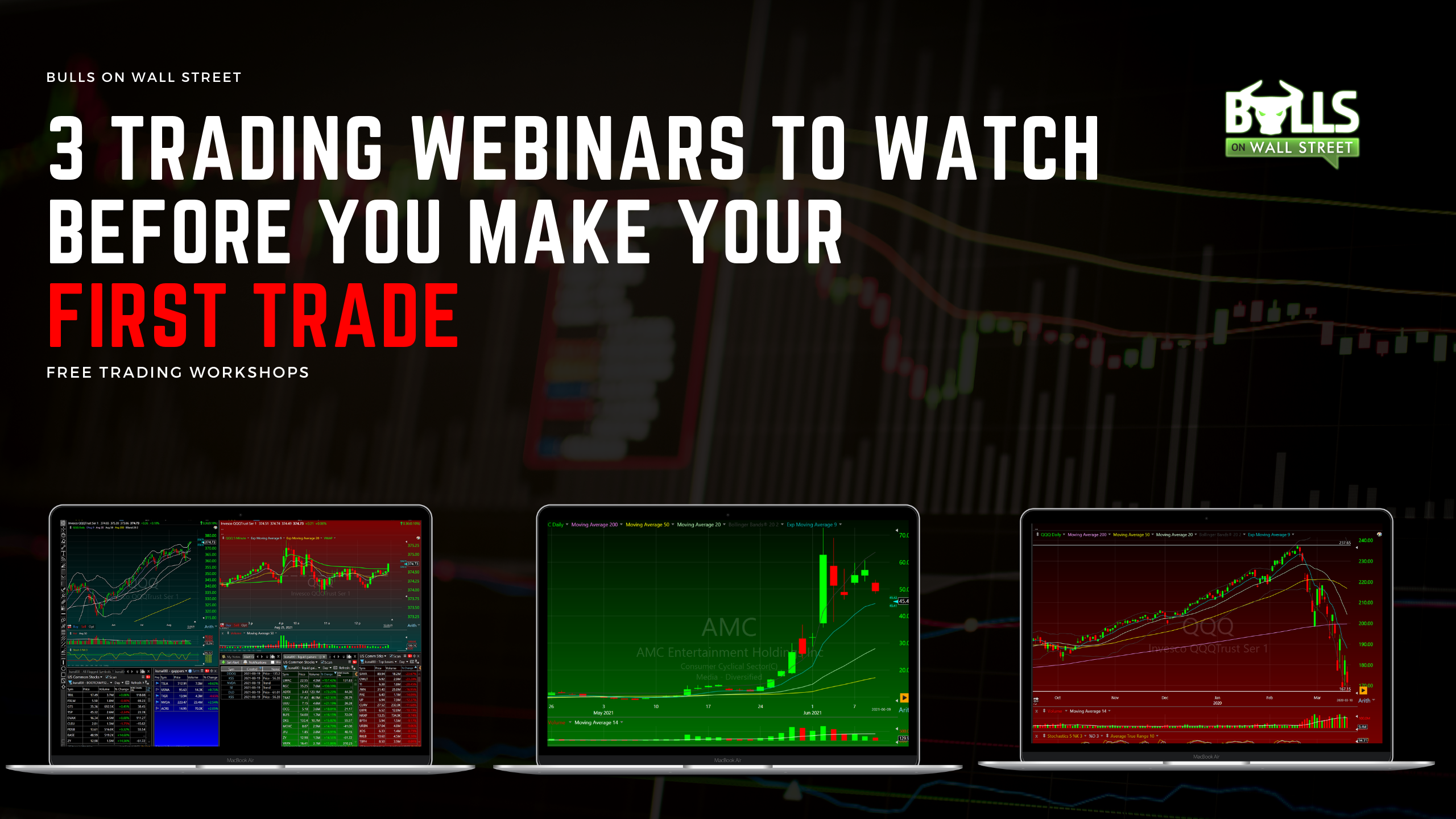 3 Trading Webinars To Watch Before Making Your First Trade Bulls On 