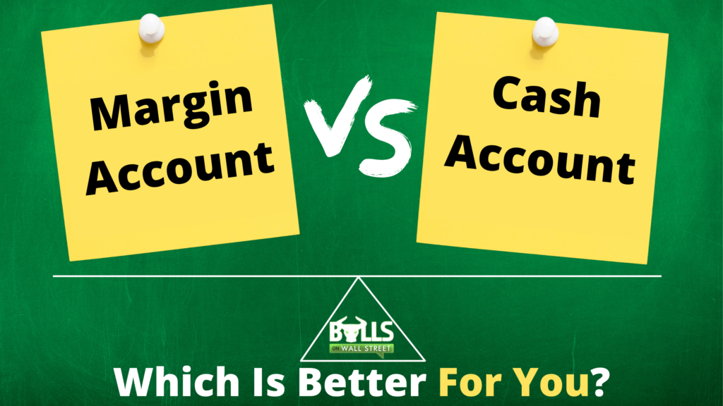 margin account vs cash account