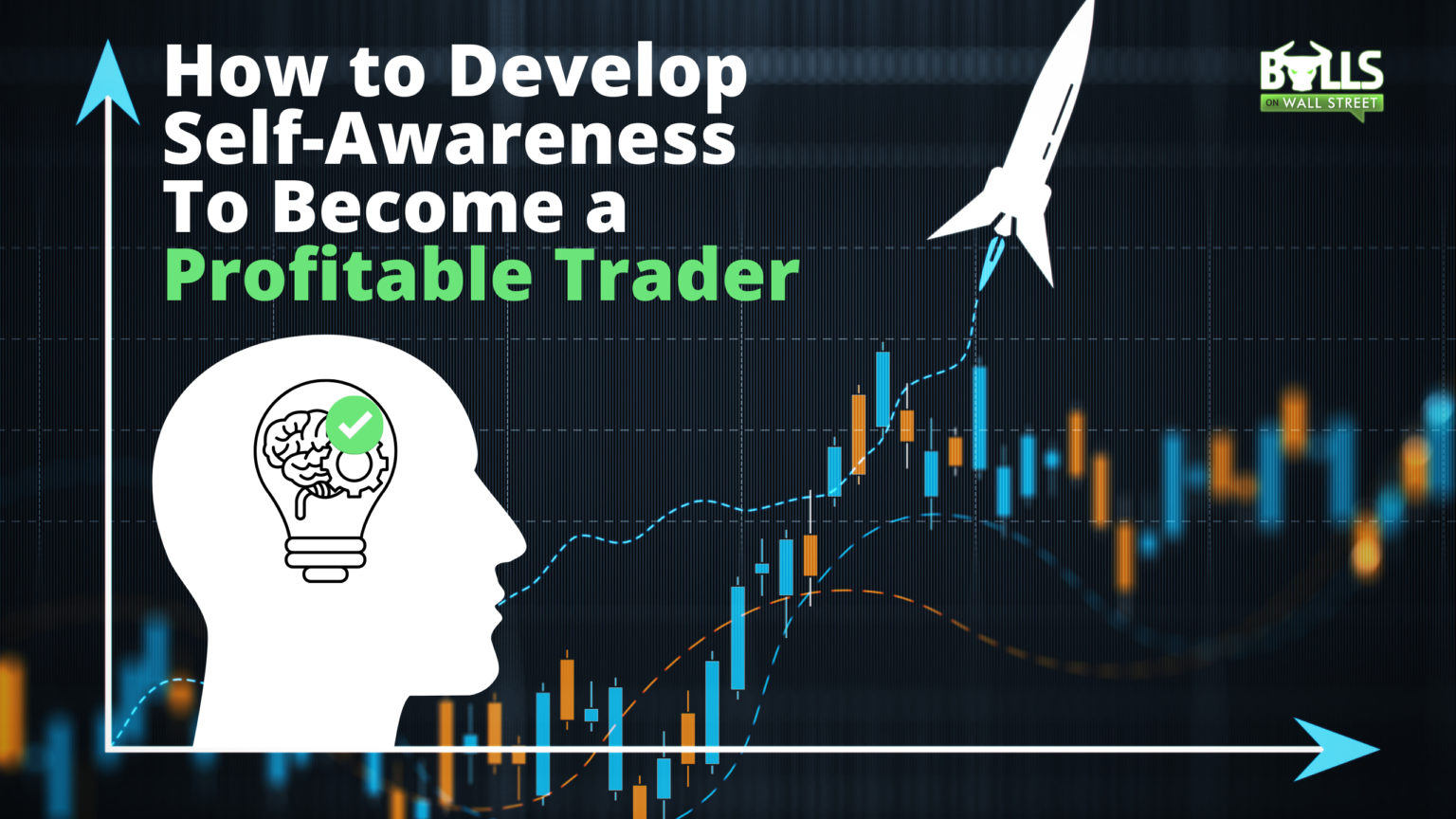 How to Develop SelfAwareness to a Profitable