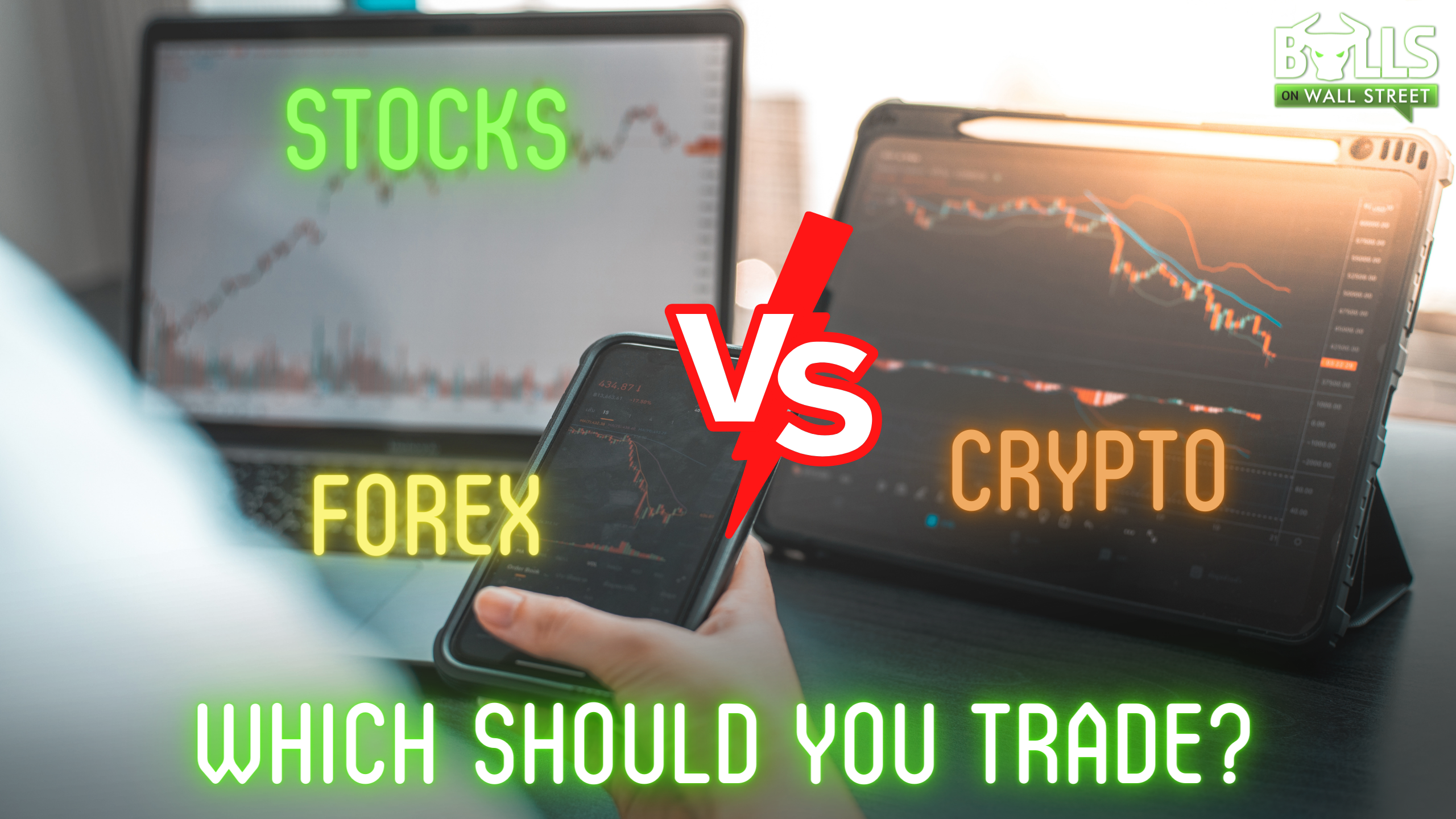 stocks vs forex vs crypto
