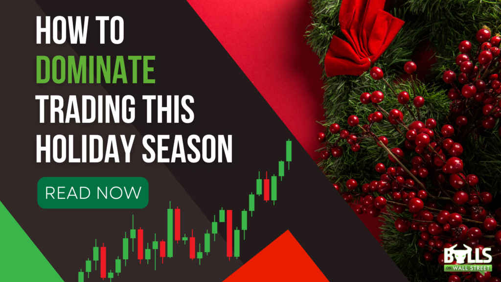 How to Dominate The Holiday Stock Market Conditions Bulls on Wall Street