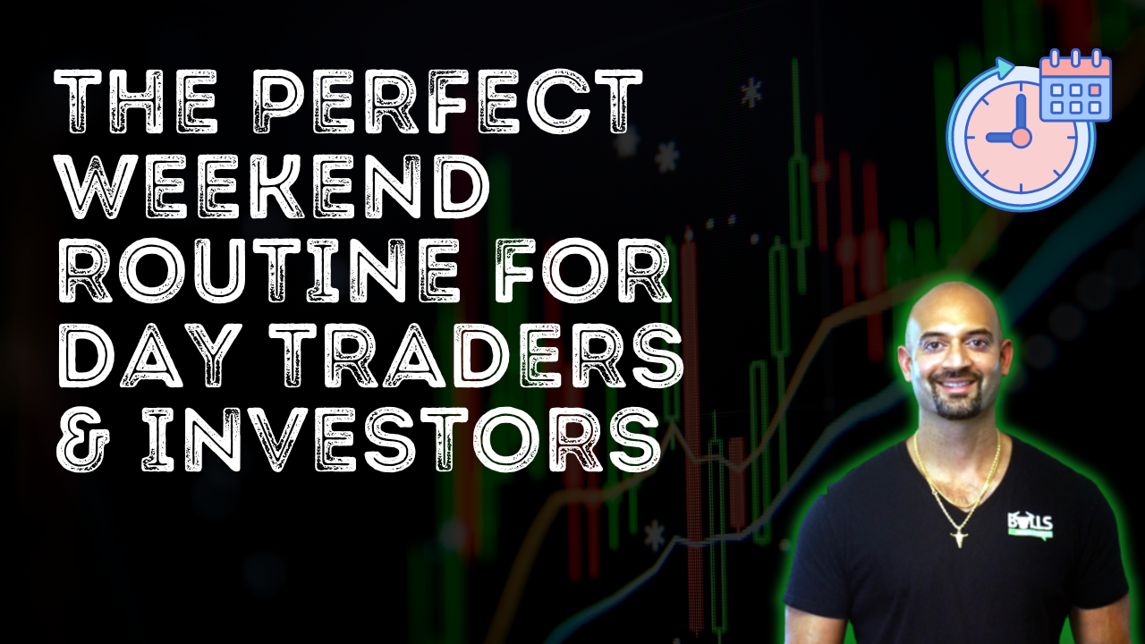 weekend day trader routine
